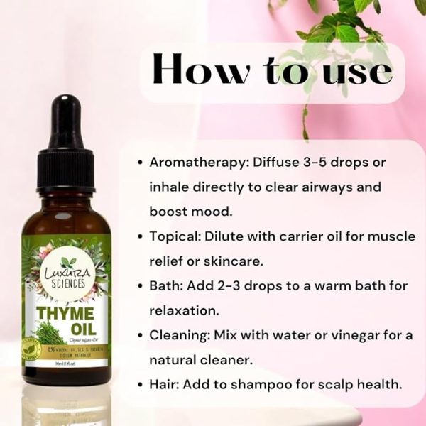 Luxura Sciences THYME Essential Oil Natural Therapeutic Grade Oil for Skin Care, Hair Care, Body Massage & Aromatherapy - Energizing Gale of Evergreen (30 ML) - Image 4
